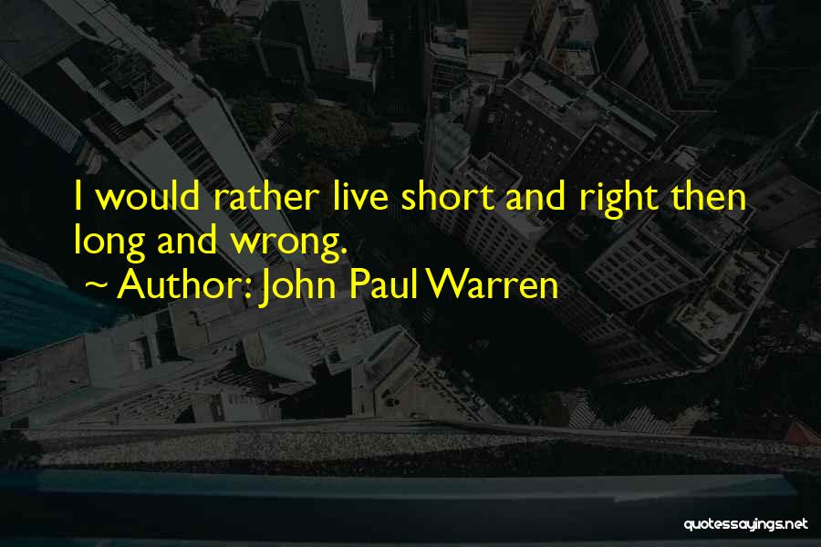 John Paul Warren Quotes 242148