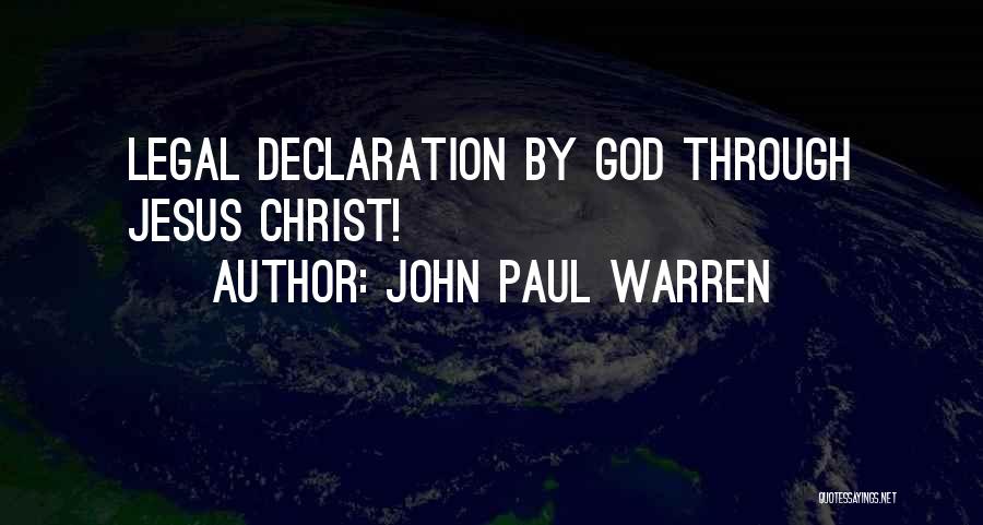 John Paul Warren Quotes 442069
