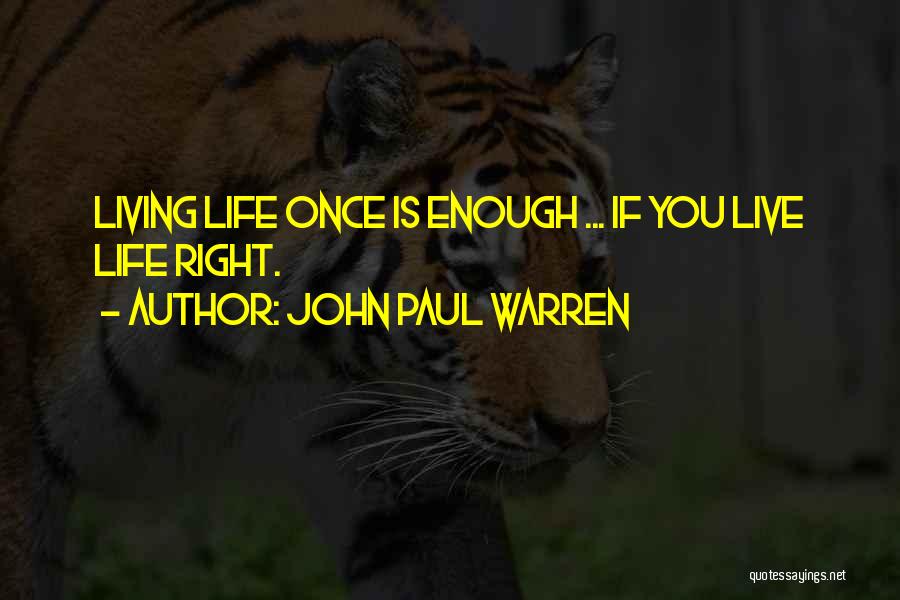 John Paul Warren Quotes 580134