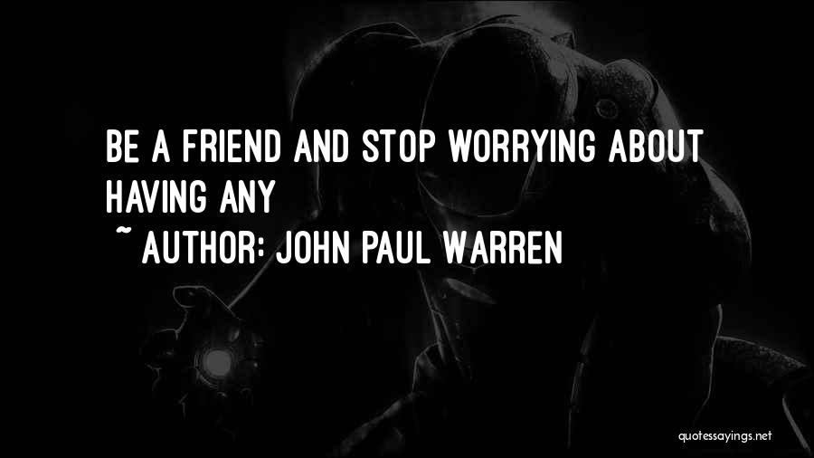 John Paul Warren Quotes 587217