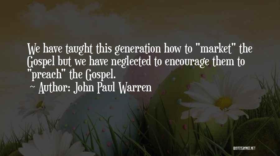 John Paul Warren Quotes 822297