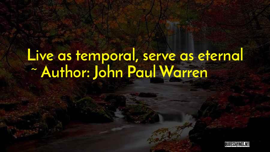 John Paul Warren Quotes 985734