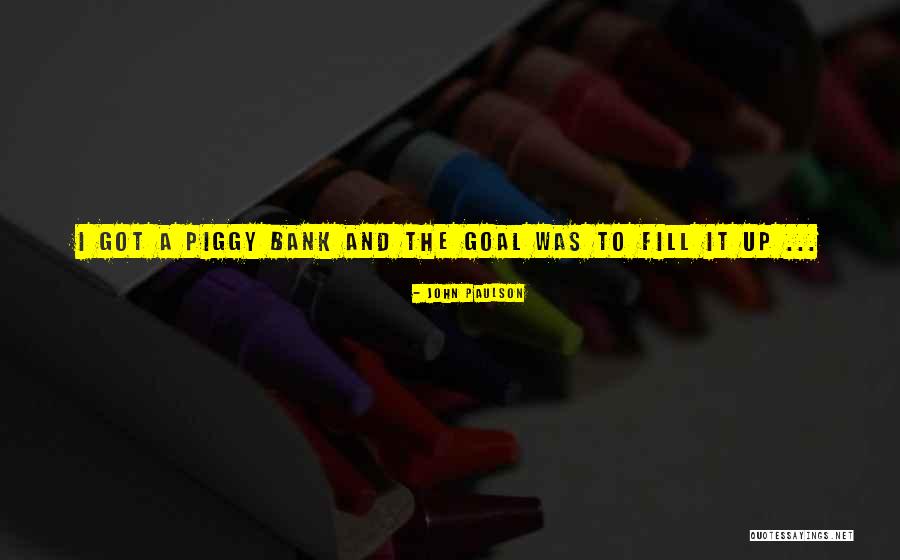 John Paulson Quotes 1962136 John Paulson Quotes 1962136