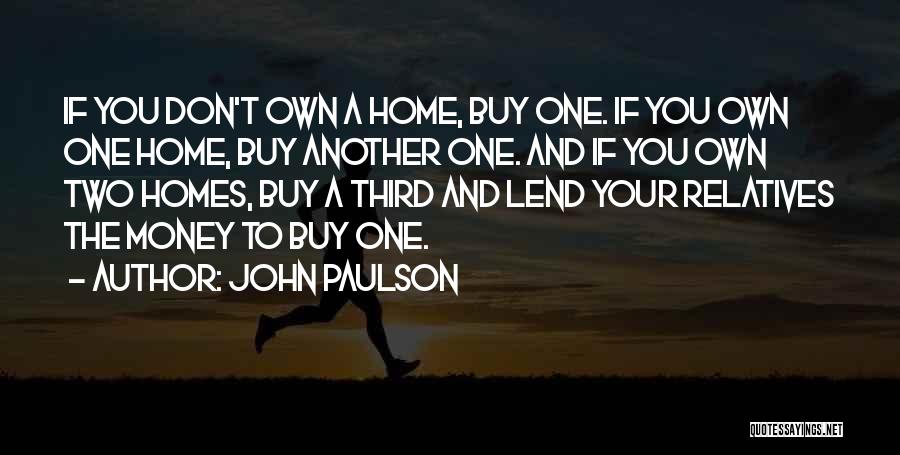 John Paulson Quotes 2085233