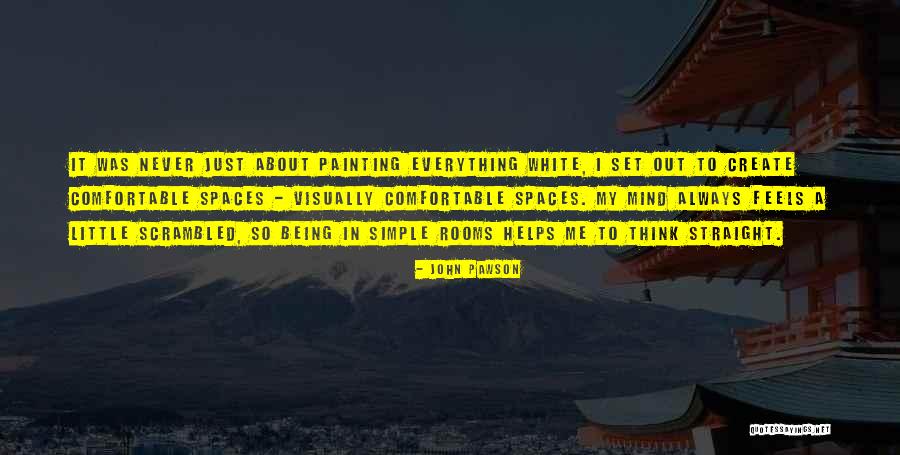 John Pawson Quotes 2004265 John Pawson Quotes 2004265