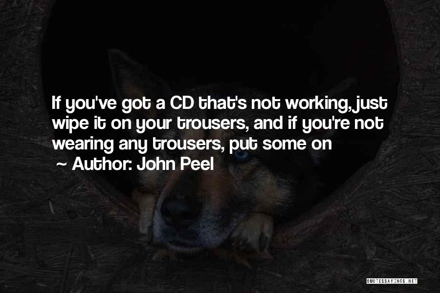 John Peel Quotes 1230631