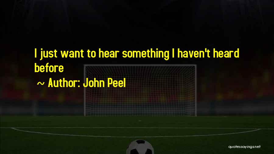 John Peel Quotes 2231638