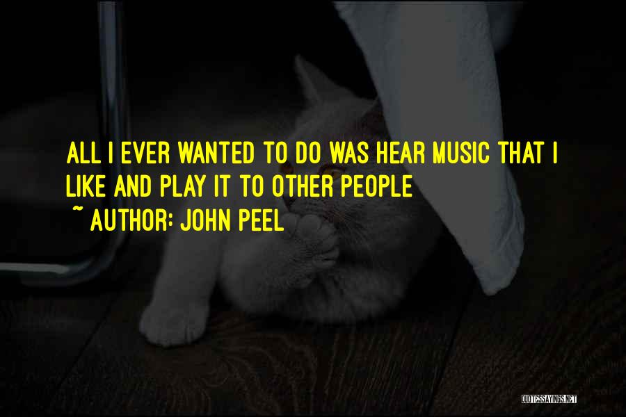 John Peel Quotes 397342