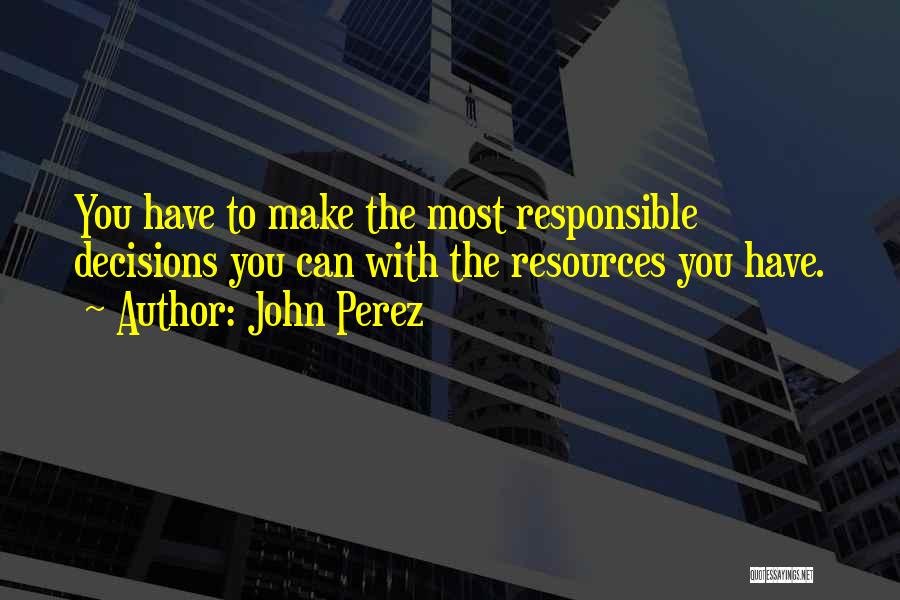 John Perez Quotes 1173355