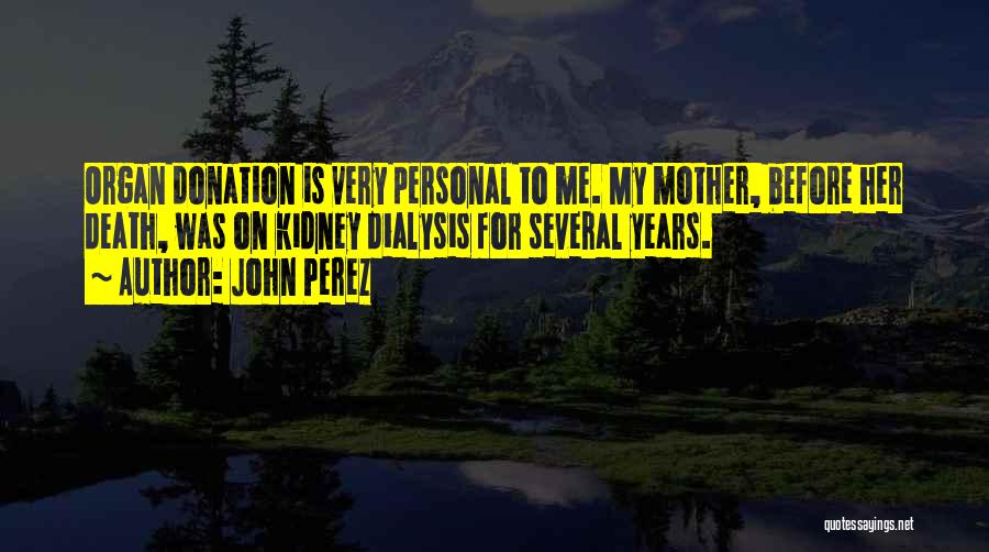 John Perez Quotes 906447