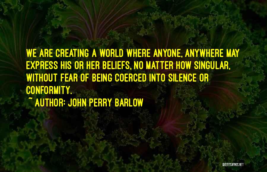 John Perry Barlow Quotes 1928708