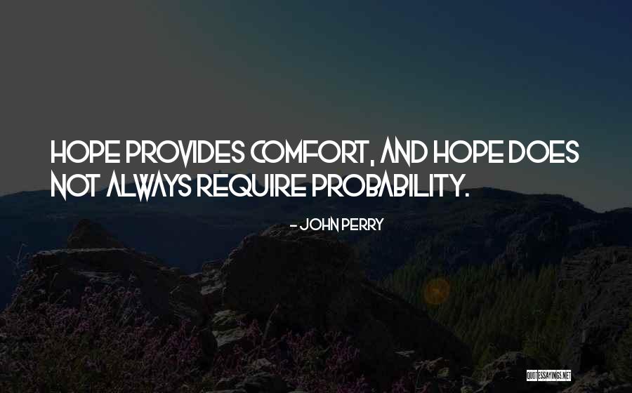 John Perry Quotes 1588408 John Perry Quotes 1588408
