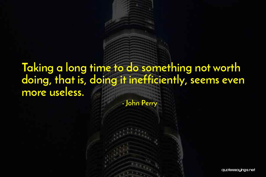 John Perry Quotes 1988169 John Perry Quotes 1988169