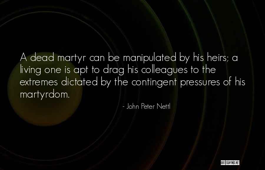 John Peter Nettl Quotes 701578