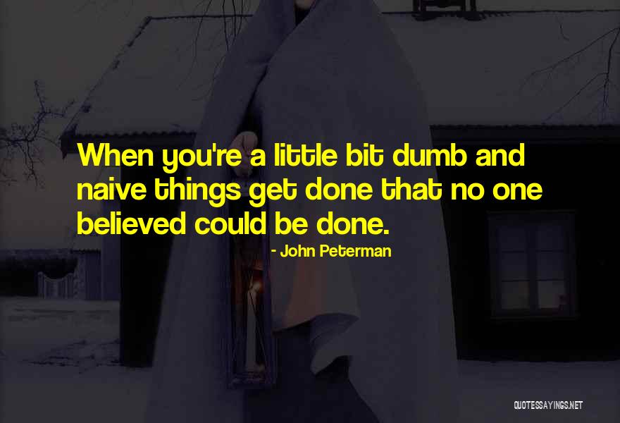 John Peterman Quotes 2235965