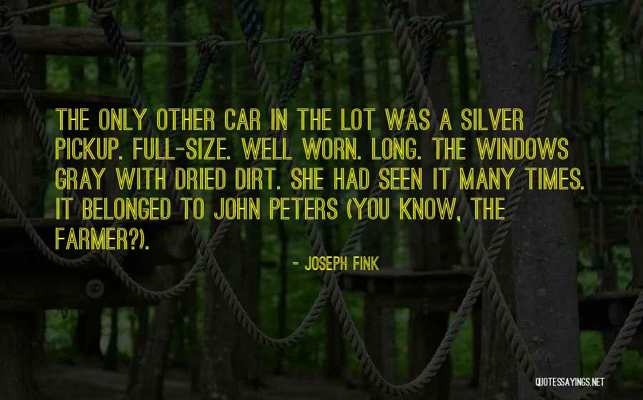 John Peters You Know The Farmer Quotes By Joseph Fink John Peters You Know The Farmer Quotes By Joseph Fink