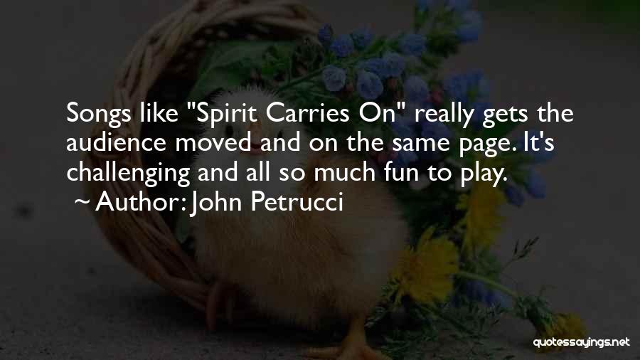 John Petrucci Quotes 1370510