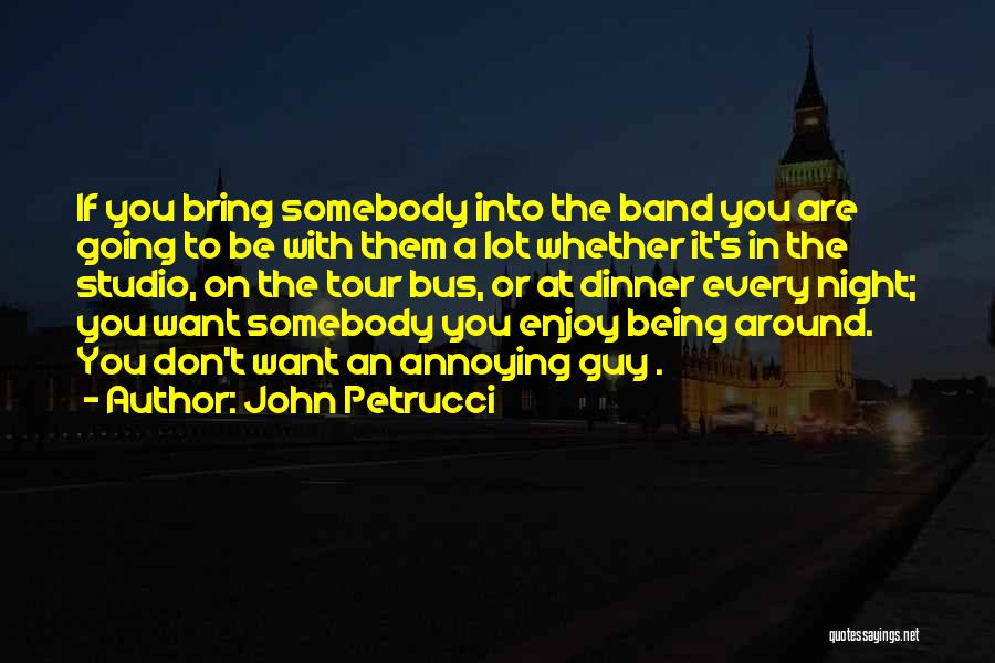 John Petrucci Quotes 1887243