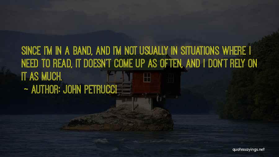 John Petrucci Quotes 1902679