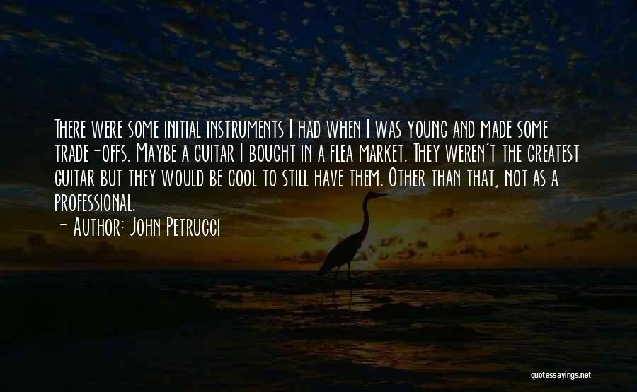 John Petrucci Quotes 190768