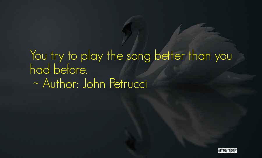 John Petrucci Quotes 2221525