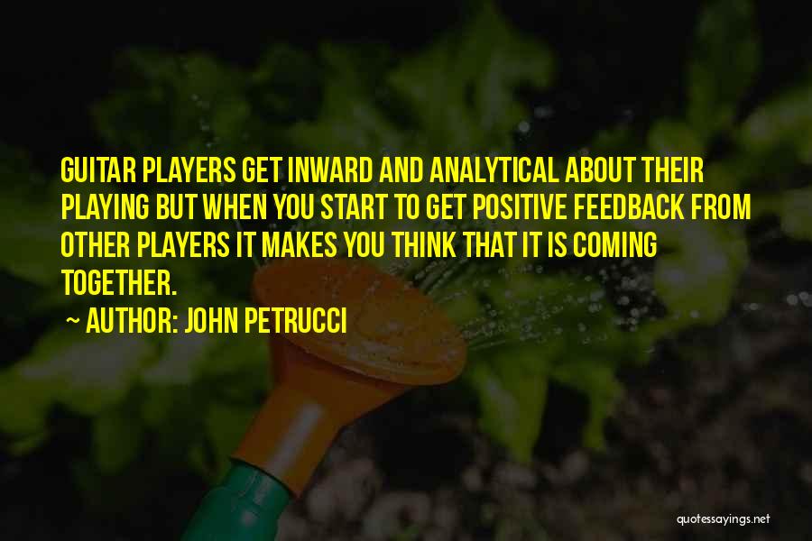 John Petrucci Quotes 2255667