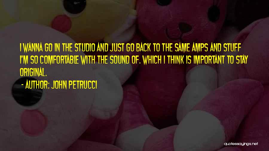 John Petrucci Quotes 705605