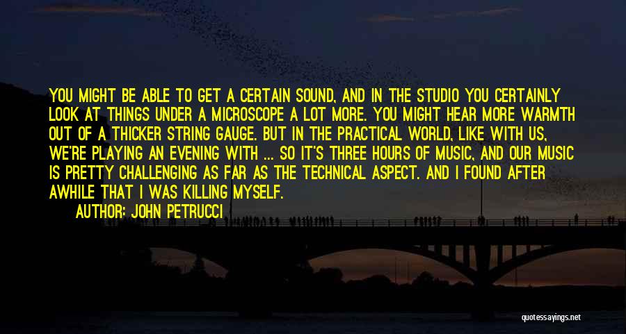 John Petrucci Quotes 789519