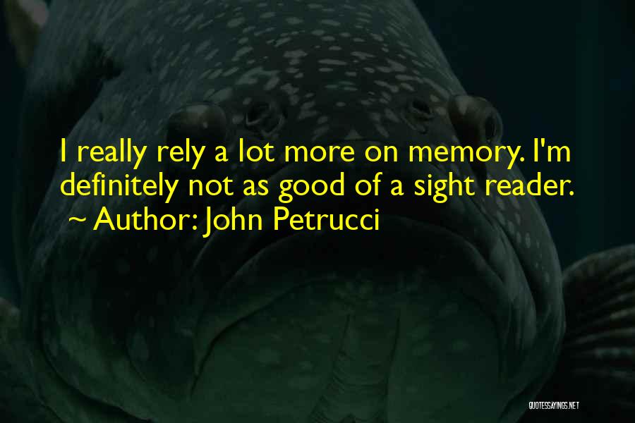 John Petrucci Quotes 829837