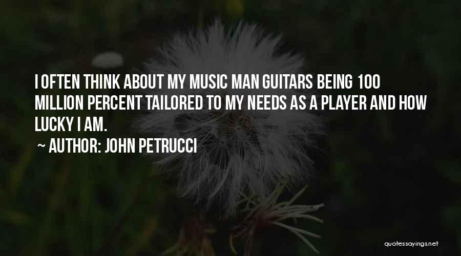 John Petrucci Quotes 899256