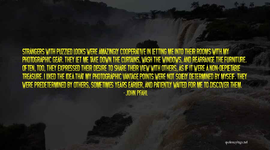 John Pfahl Quotes 1010134 John Pfahl Quotes 1010134