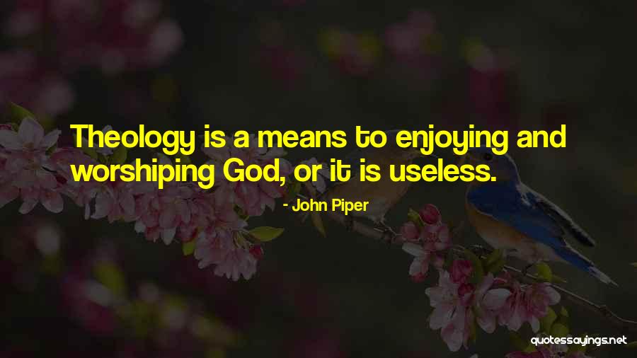 John Piper Quotes 1445609