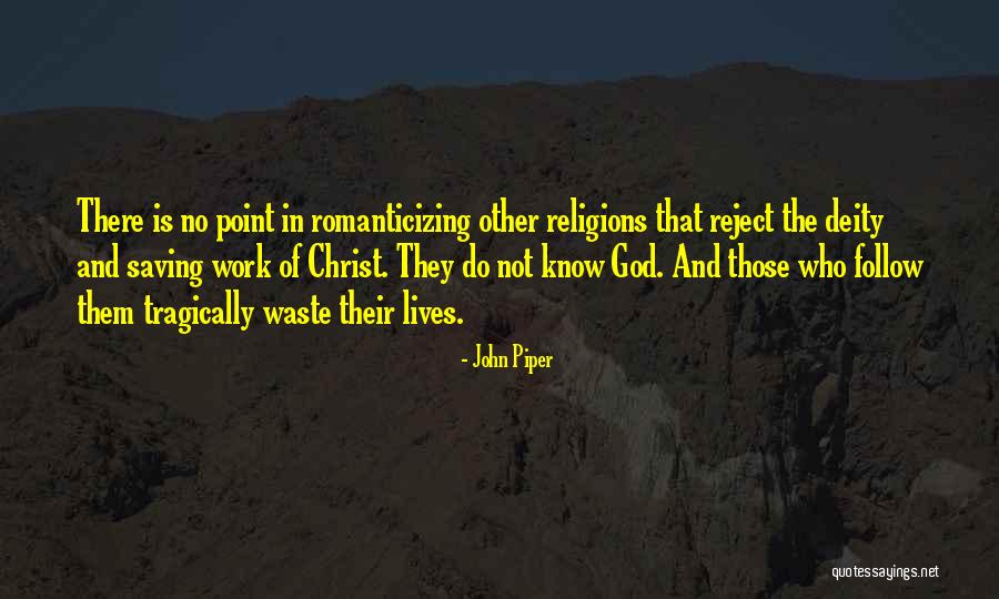 John Piper Quotes 1572977