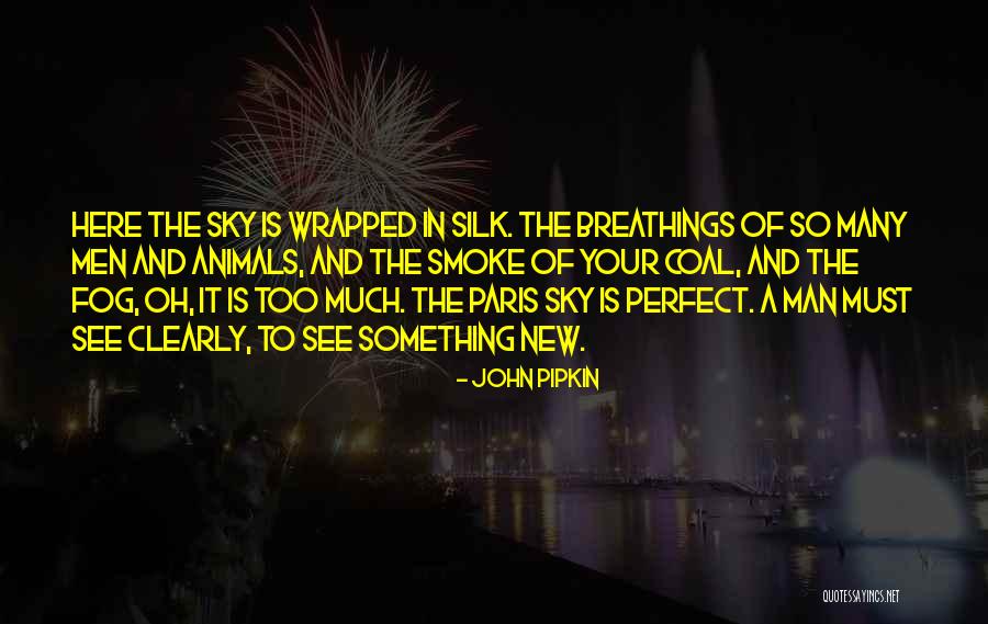 John Pipkin Quotes 1166898