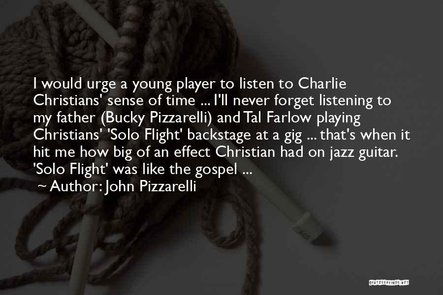 John Pizzarelli Quotes 1316749