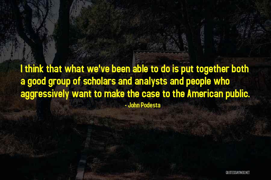 John Podesta Quotes 1572455 John Podesta Quotes 1572455