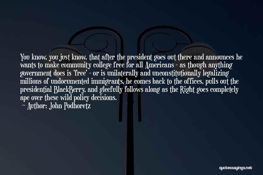 John Podhoretz Quotes 1493877