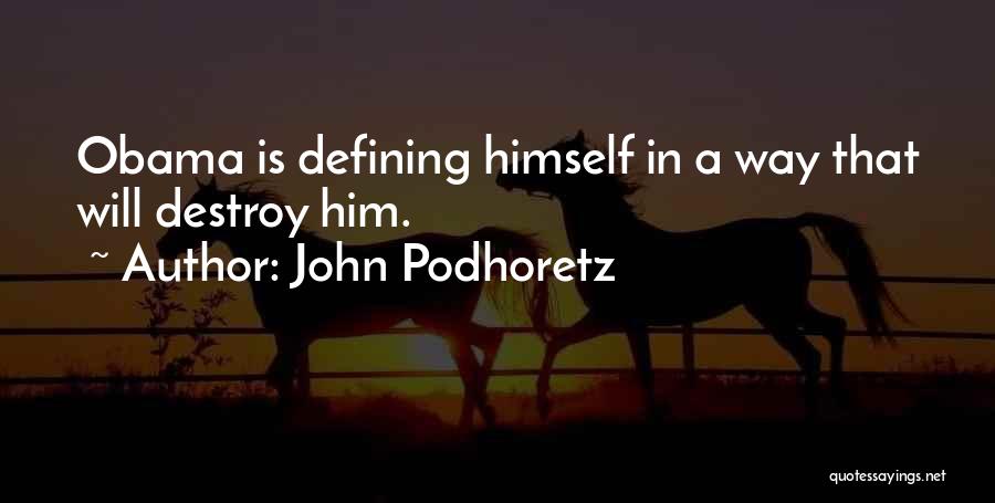 John Podhoretz Quotes 1516377