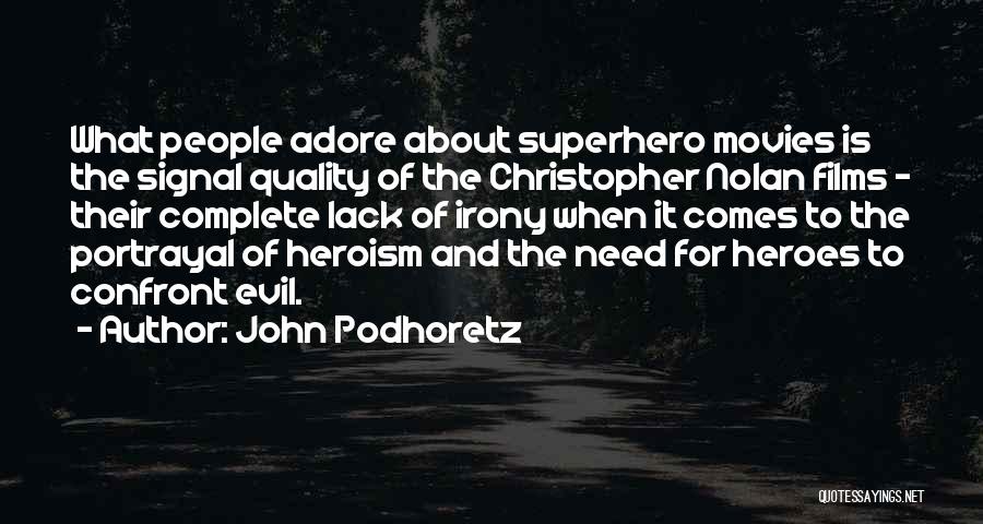 John Podhoretz Quotes 1858965