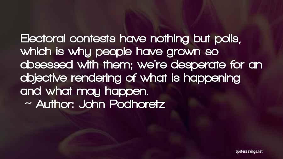 John Podhoretz Quotes 201659