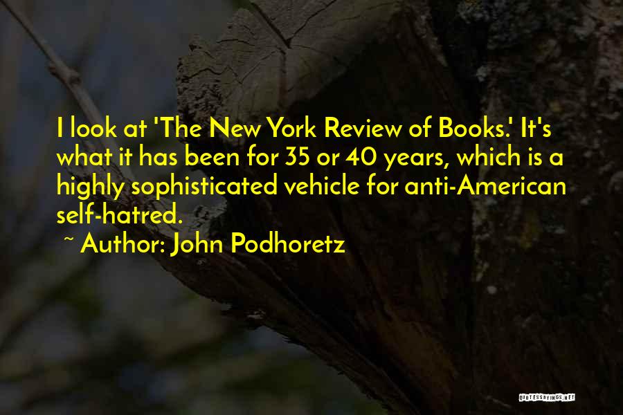 John Podhoretz Quotes 843808