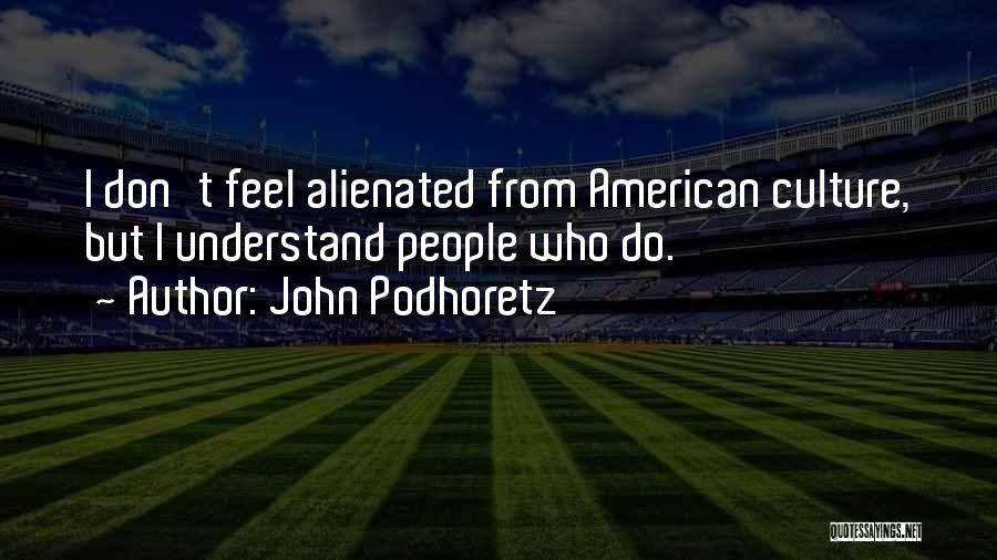 John Podhoretz Quotes 976057