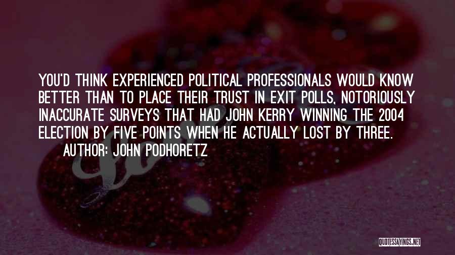 John Podhoretz Quotes 99707