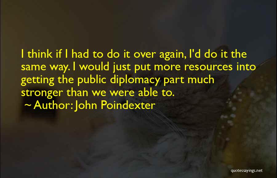 John Poindexter Quotes 261082