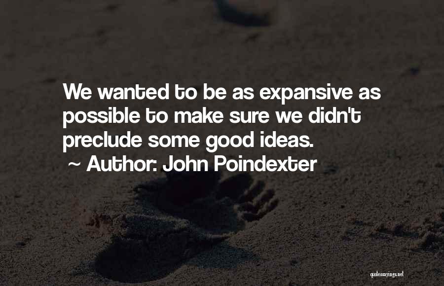 John Poindexter Quotes 269805