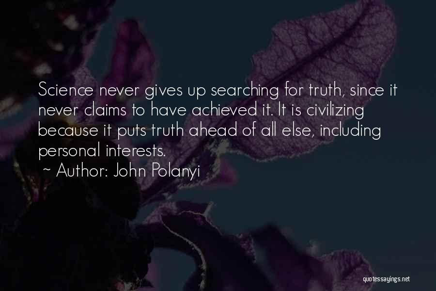 John Polanyi Quotes 362250