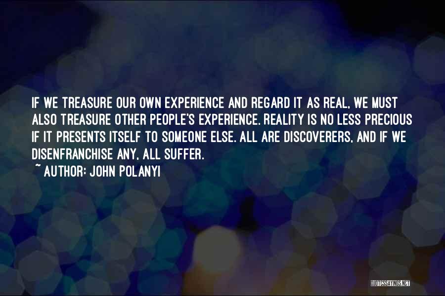 John Polanyi Quotes 414688