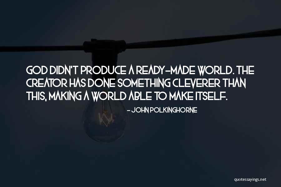 John Polkinghorne Quotes 419623