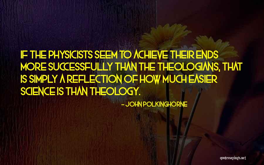 John Polkinghorne Quotes 993778