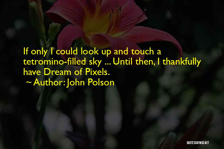John Polson Quotes 1690380